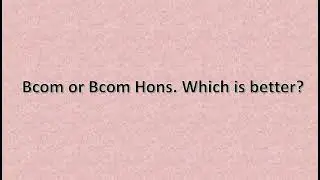 B.Com Pass Course Vs B.Com Honours || Which is Better After 12th || Career in Commerce ||