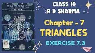 RD Sharma 2025 || Class 10 Solution || Chapter 7 Triangles || Exercise 7.3 #rdsharmaclass10 #maths 