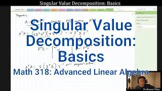 (Lecture 20) Singular Value Decomposition: Basics