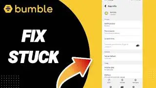 How To Fix Stuck On Bumble Dating App 2024