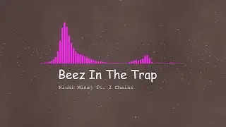 Nicki Minaj ft. 2 Chainz - Beez In The Trap [INSTRUMENTAL]