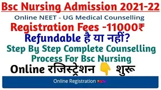 Bsc Nursing Counselling 2021 How to Registration step by step NEET  COUNSELLING 2021 Refundable Fees