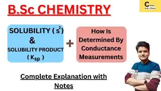 SOLUBILITY AND SOLUBILITY PRODUCT | SPARINGLY SOLUBLE SALTS | DETERMINED BY CONDUCTANCE MEASUREMENT