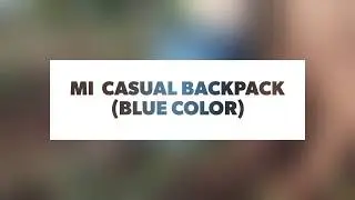 Mi Casual Backpack Unboxing | Blue |     | eDrive |