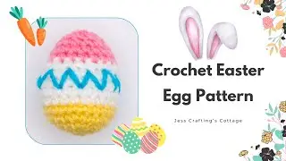 Crochet an Easter Egg - Easter Decorations - Free Pattern - Video Tutorial - Spring Decorations