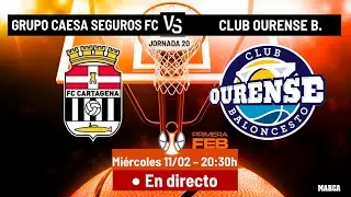 BASKET FEB: Grupo Caesa Seguros FC vs Cartagena CB I DIRECTO MARCA