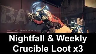 Destiny Taken King - Nightfall & Weekly Crucible Loot Rewards x3
