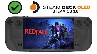 Redfall on Steam Deck OLED with Steam OS 3.6
