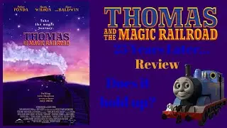&ldquo;Thomas And The Magic Railroad&rdquo; 25 Years Later&hellip; Review (Does it hold up?) #thomasthetankengine