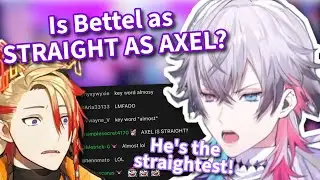 Bettel says he&rsquo;s &ldquo;ALMOST&rdquo; as STRAIGHT as AXEL!【Holostars EN | Gavis Bettel】