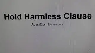 120 hold harmless clause Free Real Estate License Exam Words Questions AgentExamPass.com