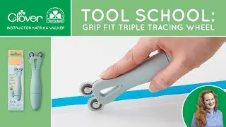 Tool School: Grip Fit Triple Tracing Wheel