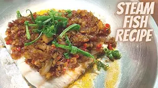 STEAM FISH RECIPE | STEAM FISH RECIPE CHINESE STYLE | EASY FISH RECIPE | SIMPLE FISH RECIPES