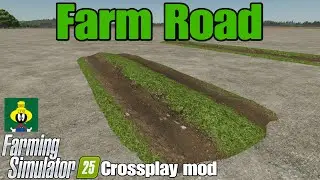 Farm Road / FS25 crossplay mod