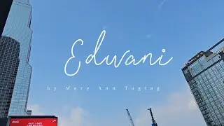 EDWANI by Mary Ann Tagtag