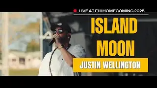 Justin Wellington - ISLAND MOON (LIVE @ Homecoming Fiji 2025)