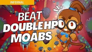 How to Beat Double HP Moabs Mode on Infernal - BTD6 Strategy Guide