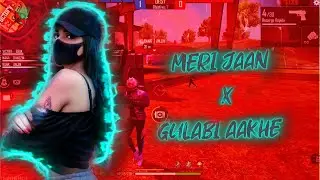 MERI JAAN X GULABI AAKAHE &hearts; || ANNIE EDITZ || BEST MONATGE