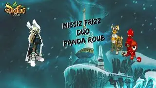 [Dofus Touch] Duo Missiz Roub/Panda