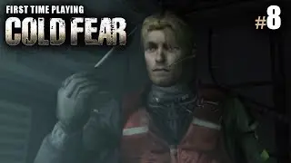 COLD FEAR | First time playing #8 | TWO PATIENTS, ONE CURE (No commentary playthrough)
