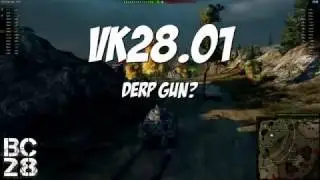 BC28 World of Tanks VK28.01 Derp Fun