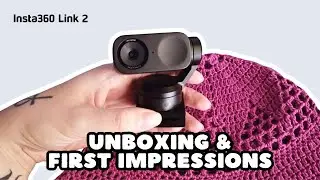 Trying the Insta360 Link 2 for Crochet Vlogs | Unboxing + First Impressions