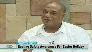 Boating Safety Awareness for this Easter Holiday