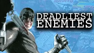 The Ten Deadliest Enemies of Daredevil