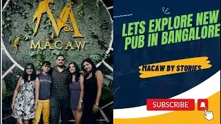 New Pub Open Macaw By Stories | Complete Tour Of Macaw by stories | Free Entry For Girls |