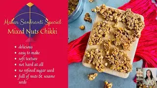 MIXED NUTS CHIKKI | MIXED NUTS BRITTLE | SOFT CHEWABLE MIXED NUTS CHIKKI
