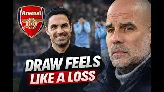 Draw Feels Like a Loss 😬 | Arteta Smiles as City Slip