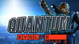 Evolve Stage 2 | Quantum Caira | New Map & Character Variants