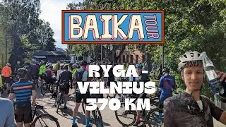 Baika tour 2024 Ryga - Vilnius 370 km