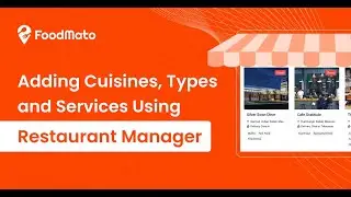 How to Add Cuisine, Types and Services to Your Restaurant Manager's Menu | FoodMato