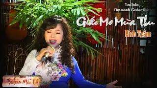Giấc Mơ Mùa Thu | Bích Trâm trở lại Bolero Mái Lá