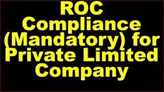 What is ROC Compliance for a Private Limited Company ? | Annual Compliance for Private ltd Company.