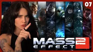 First Playthrough! || Mass Effect 2 || Ep.7
