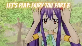 Let's Play: Fairy Tail Part 3