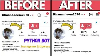 Increase instagram Followers with Bot python - Get instagram followers  by using python Free