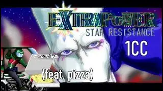 EXTRAPOWER STAR RESISTANCE Forcestar 1CC (feat. pizza), now with machine translation [no commentary]