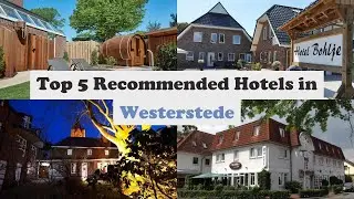 Top 5 Recommended Hotels In Westerstede | Best Hotels In Westerstede