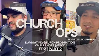 Church Ops Unmuted | Navigating Prophetic Moments in Church Production | Ep 2 | PART 2