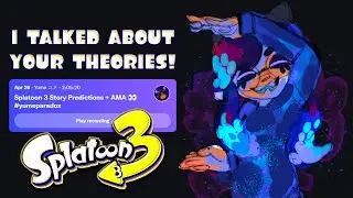 Talking About YOUR THEORIES for Splatoon 3's STORY Mode (My Hopes and Predictions)