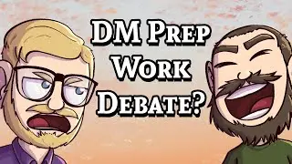 D&D Slugfest Debate: Dungeon Master Preparation