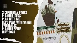 2 Currently page Ideas/ Let'splanwithsarah stickers/ Printables/ Plan with me /May 2024