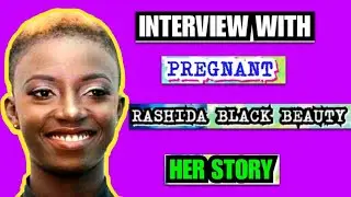 Interview With RASHIDA BLACK BEAUTY 2018 | Pregnancy With Kushman