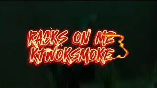KTWOKSMOKE - RACKS ON ME (Official Video)