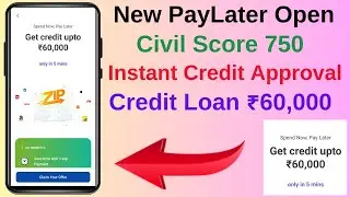 New PayLater Account Open Instant Credit Limit | Get ₹60,000 Credit Limit