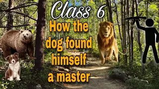 How the dog found himself a master | Class 6 Chapter 2 English | Explanation in hindi | Honeysuckle