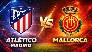 🔴 LIVE| Atl Madrid  vs Mallorca |⚽️👌